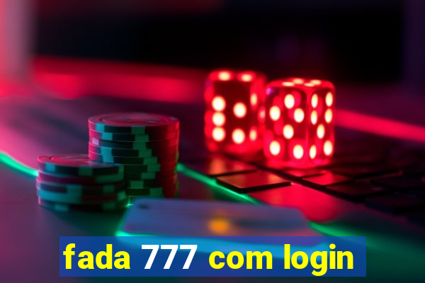 fada 777 com login