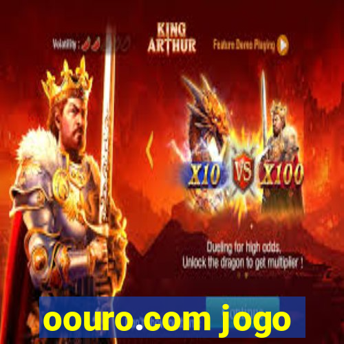 oouro.com jogo