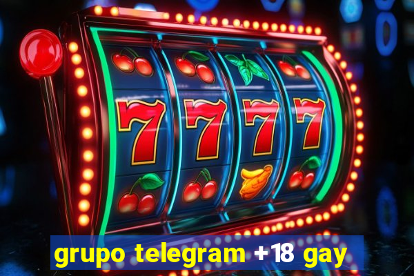 grupo telegram +18 gay