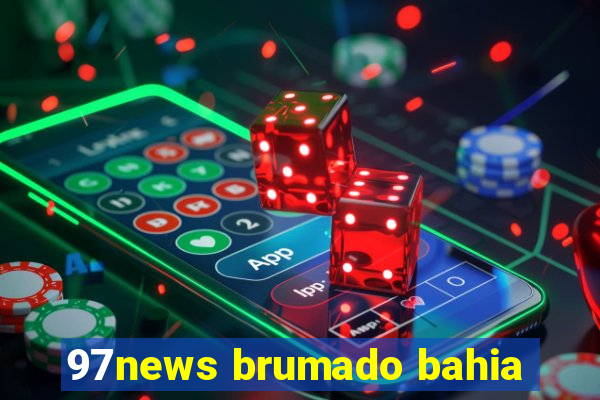 97news brumado bahia