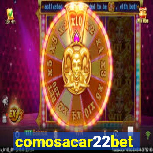 comosacar22bet