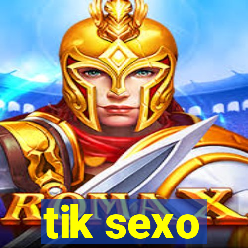 tik sexo