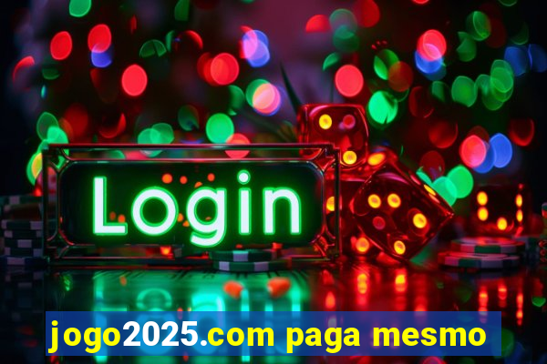 jogo2025.com paga mesmo