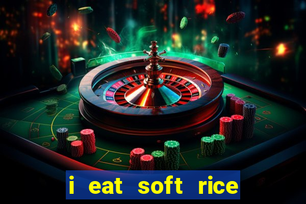 i eat soft rice in another world pt br cap 1