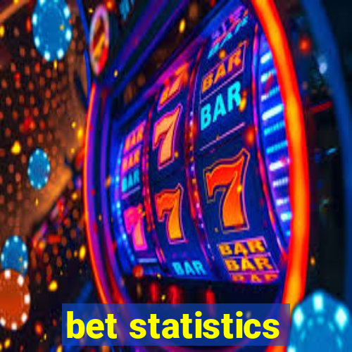 bet statistics