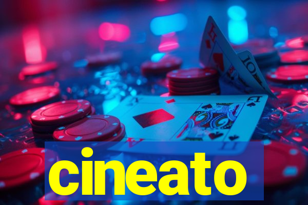 cineato