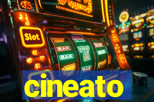 cineato