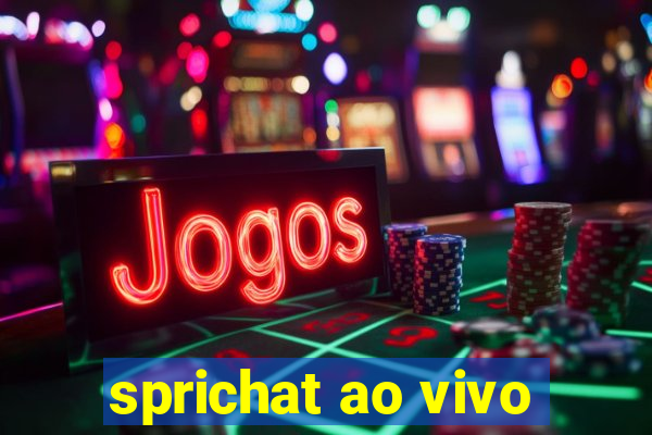 sprichat ao vivo