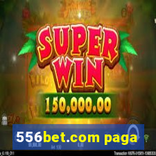 556bet.com paga