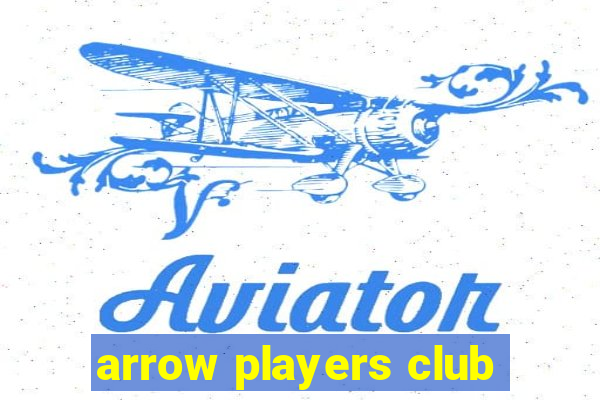 arrow players club