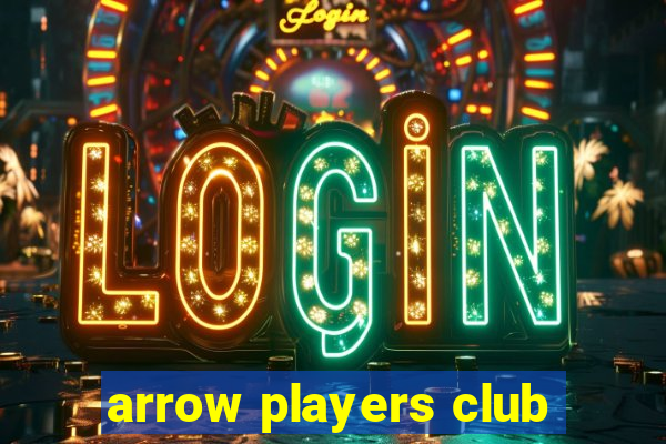 arrow players club