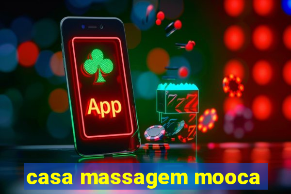 casa massagem mooca