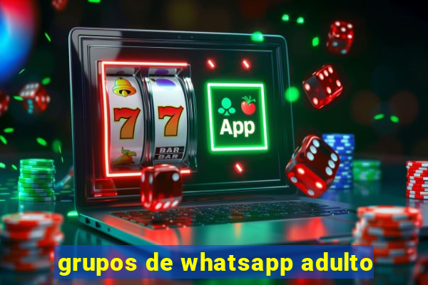 grupos de whatsapp adulto