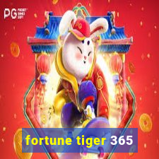 fortune tiger 365