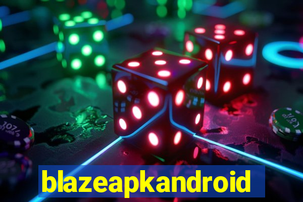 blazeapkandroid