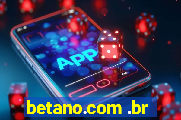 betano.com .br