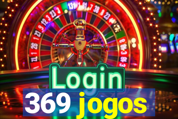 369 jogos