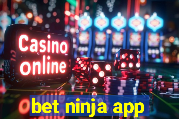 bet ninja app