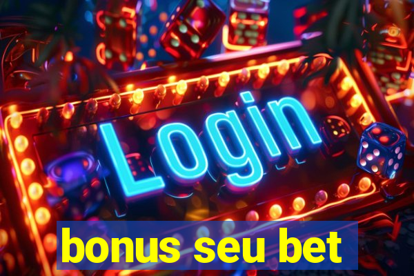 bonus seu bet