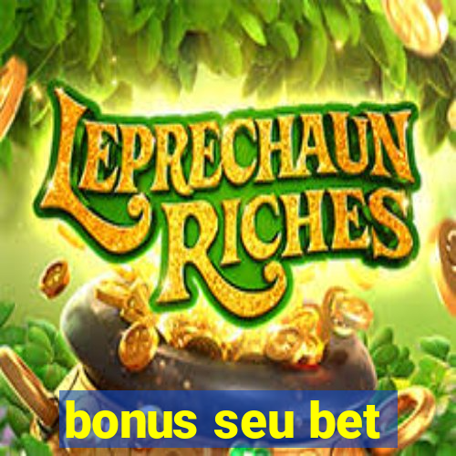 bonus seu bet