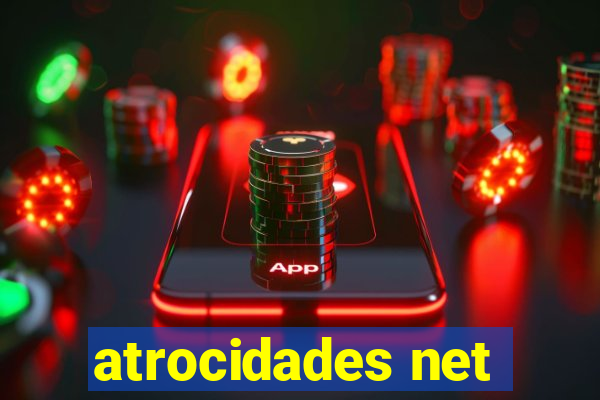 atrocidades net