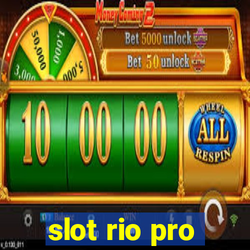 slot rio pro