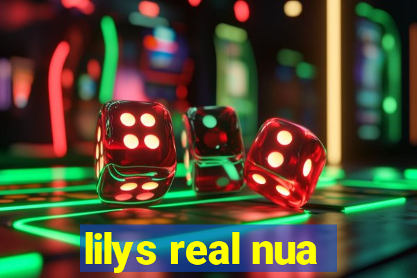 lilys real nua