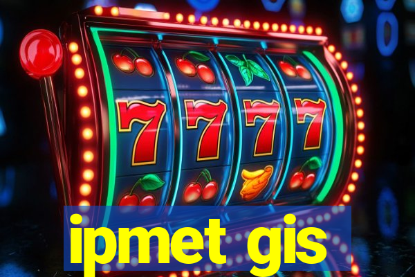 ipmet gis