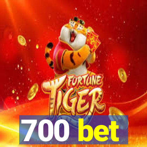 700 bet