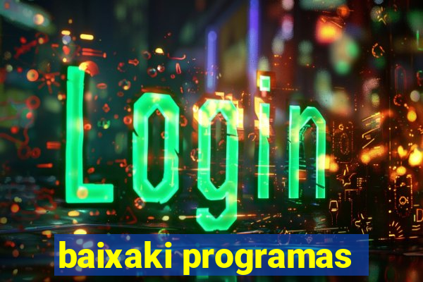 baixaki programas