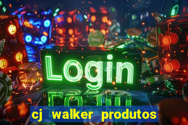 cj walker produtos onde comprar