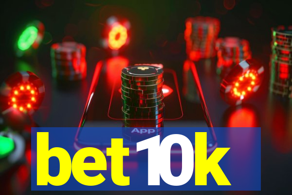 bet10k