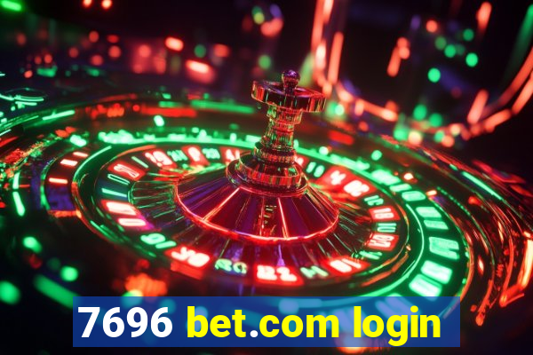 7696 bet.com login