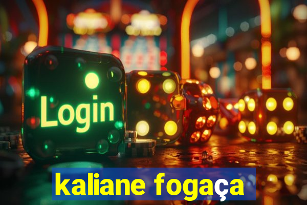 kaliane fogaça