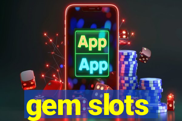 gem slots