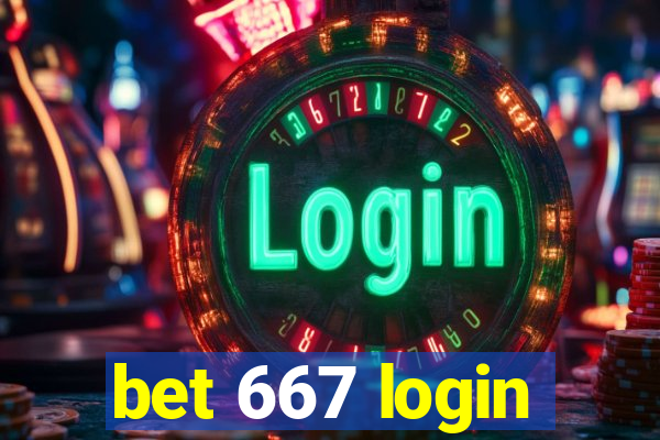 bet 667 login