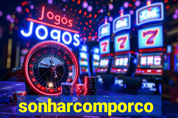 sonharcomporco