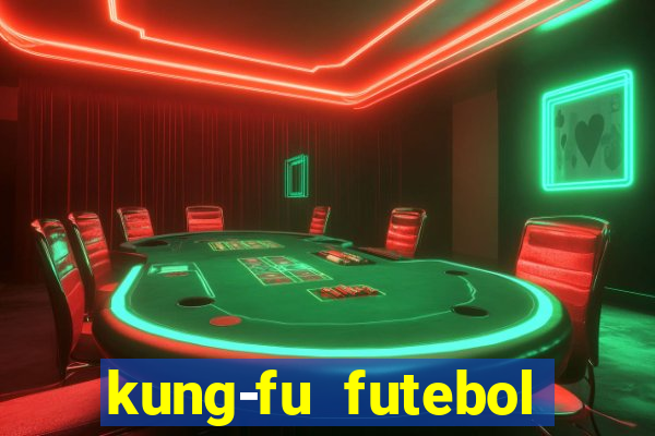 kung-fu futebol clube download