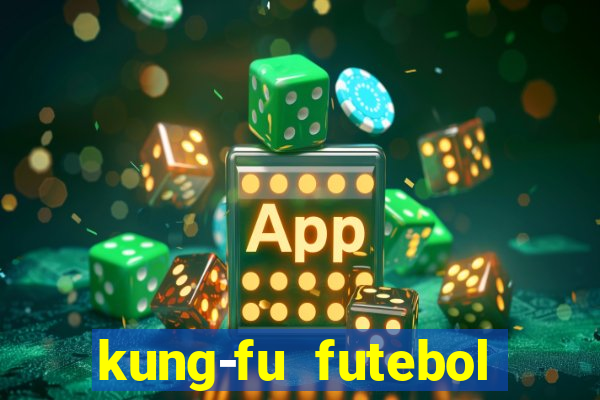 kung-fu futebol clube download