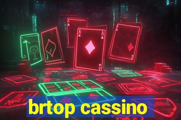 brtop cassino