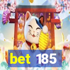 bet 185