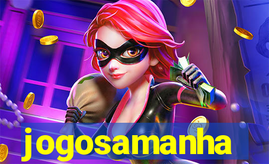 jogosamanha