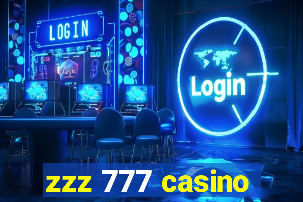 zzz 777 casino