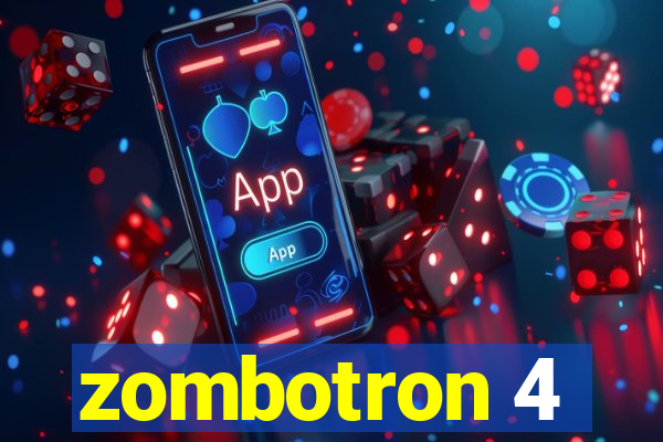 zombotron 4