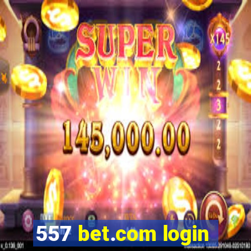 557 bet.com login