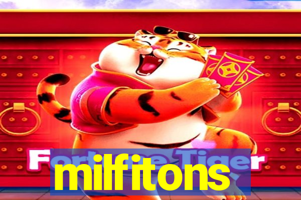 milfitons