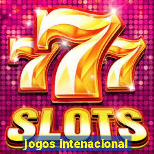 jogos intenacional