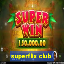 superflix club