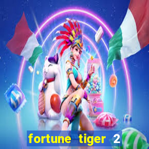 fortune tiger 2 revenge download