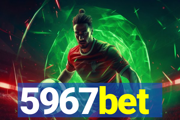 5967bet